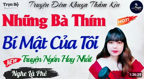 Những Bà Thím Bí Mật Của Tôi Kể Truyện Thầm Kín Đêm Khuya